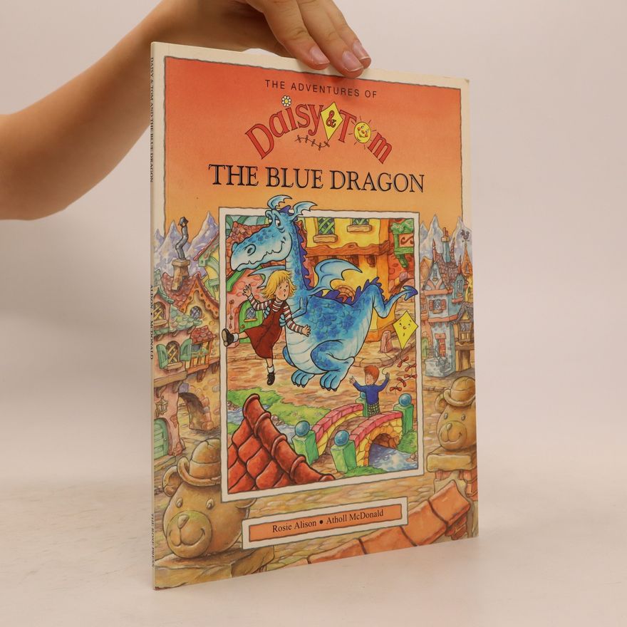Autorenkollektiv The Blue Dragon. The Adventures of Daisy and Tom