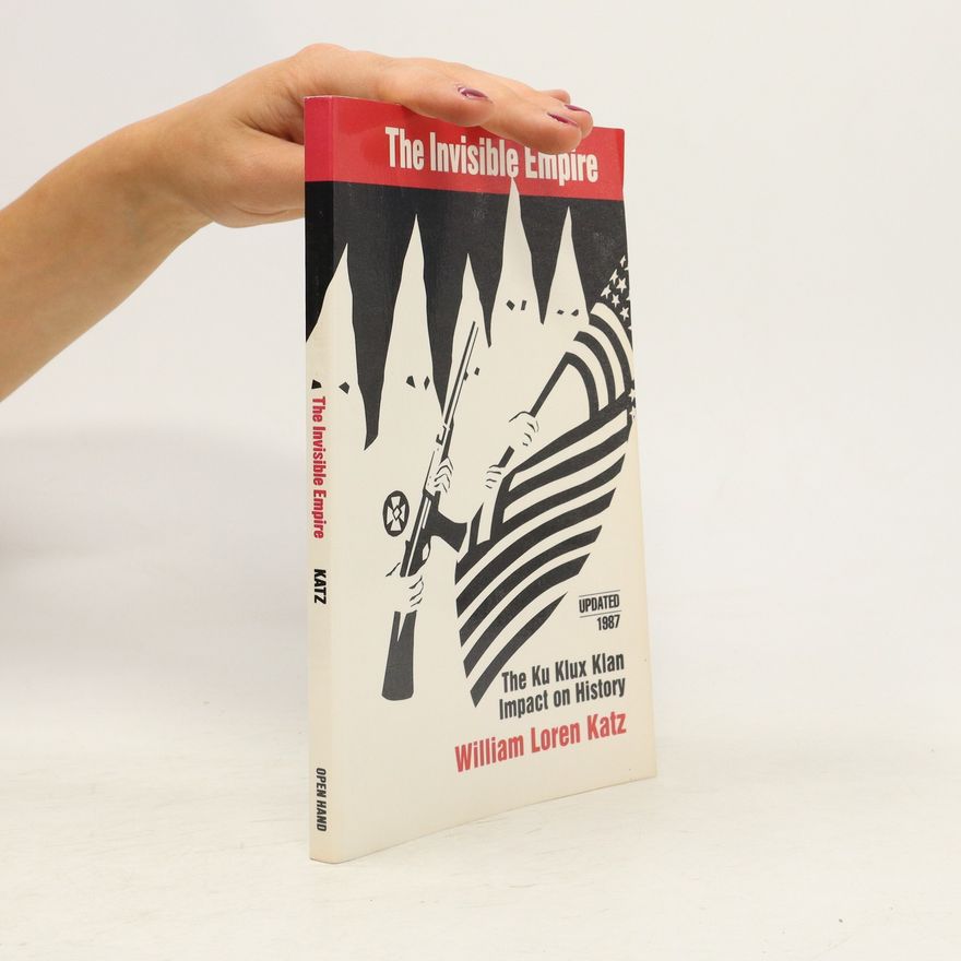 William Loren Katz The Invisible Empire