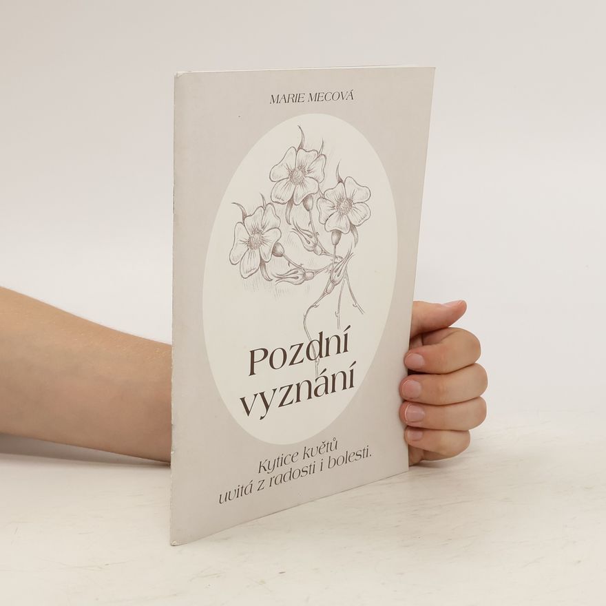 Marie Mecová Pozdní vyznání