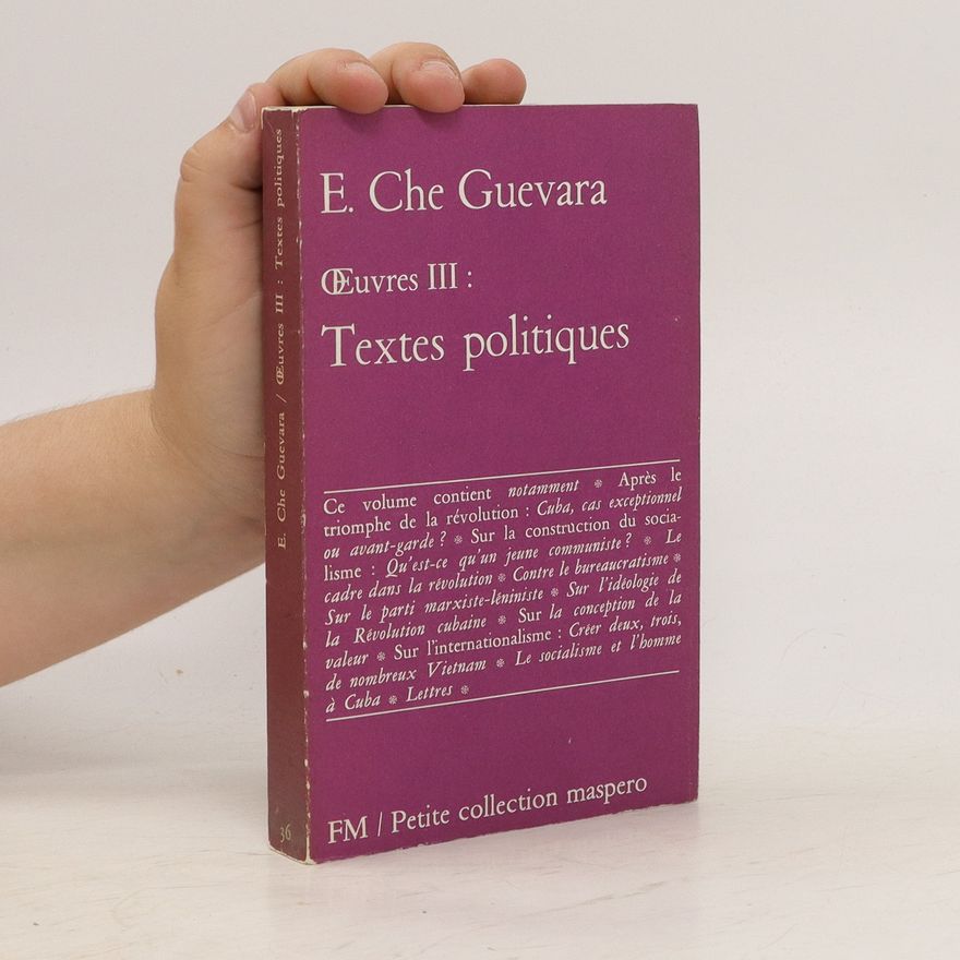 Che Guevara Euvres III. Textes politiques