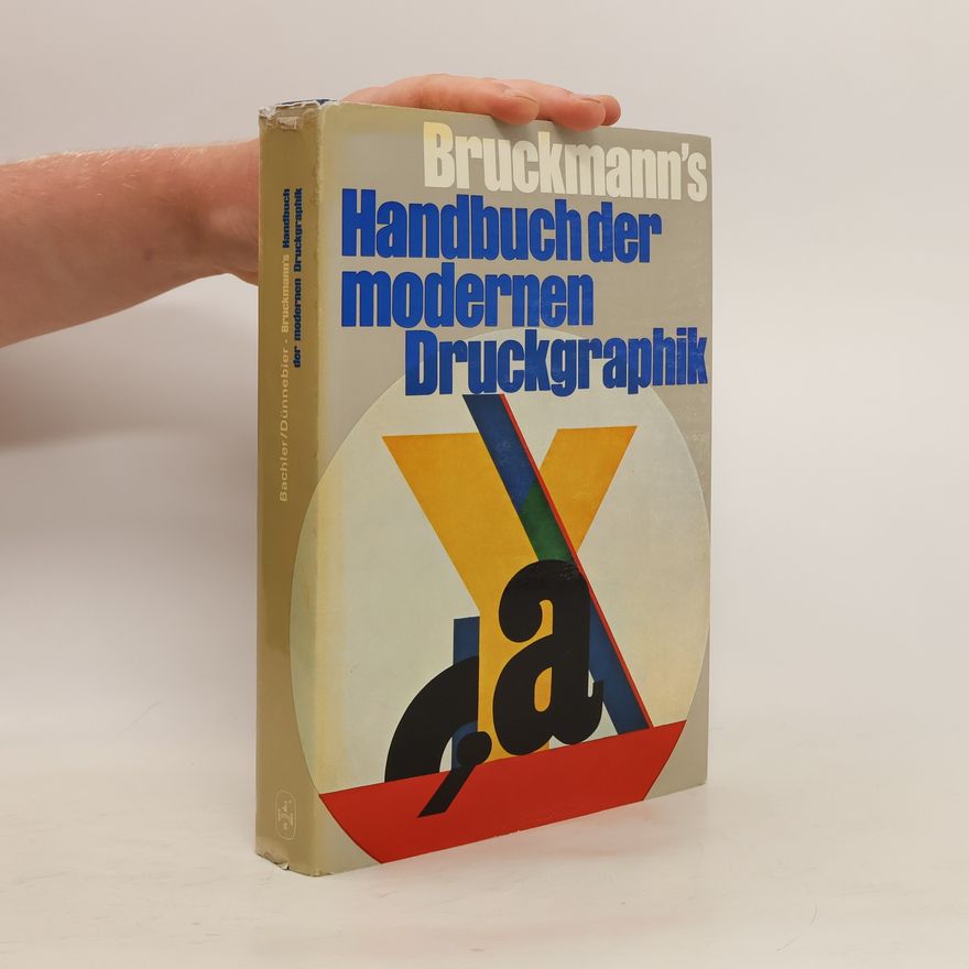 Hanns Dünnebier Bruckmann's Handbuch der modernen Druckgraphik