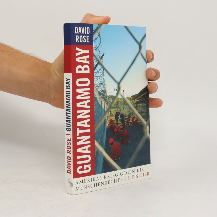 David Rose Guantanamo Bay