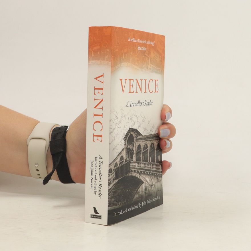 John Julius Norwich Venice. A Traveller's Reader