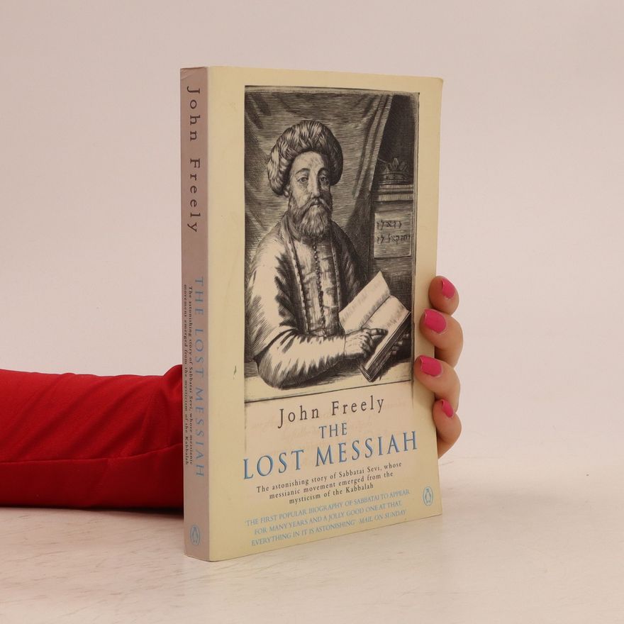 John Freely The Lost Messiah