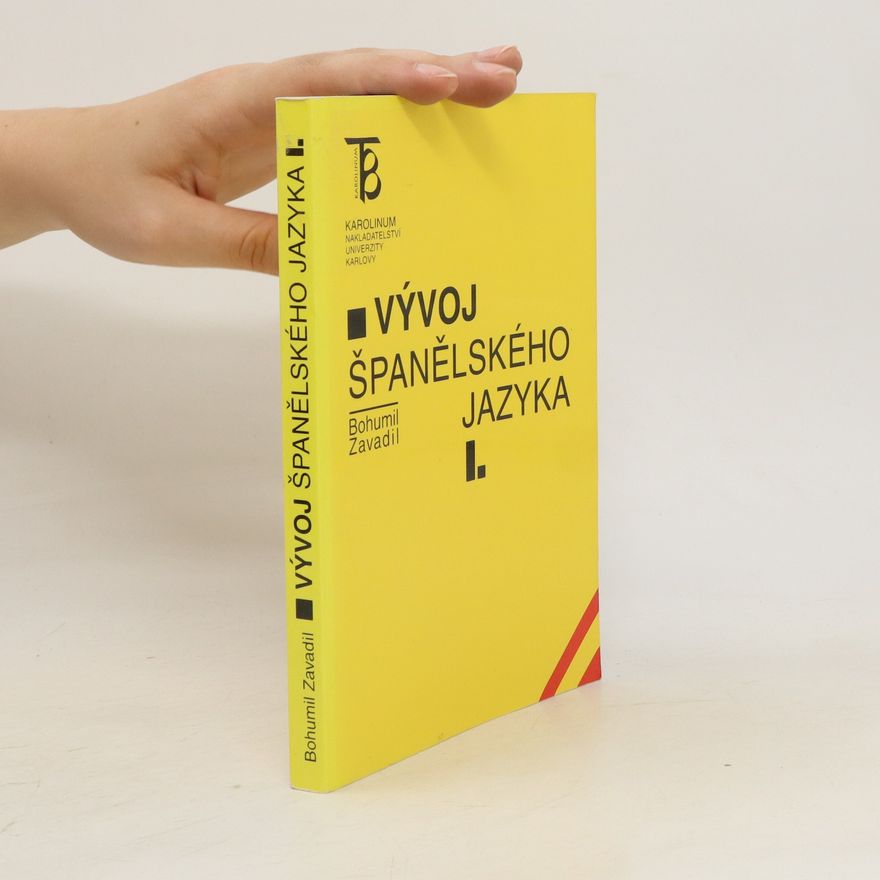 Bohumil Zavadil Vývoj španělského jazyka. I.