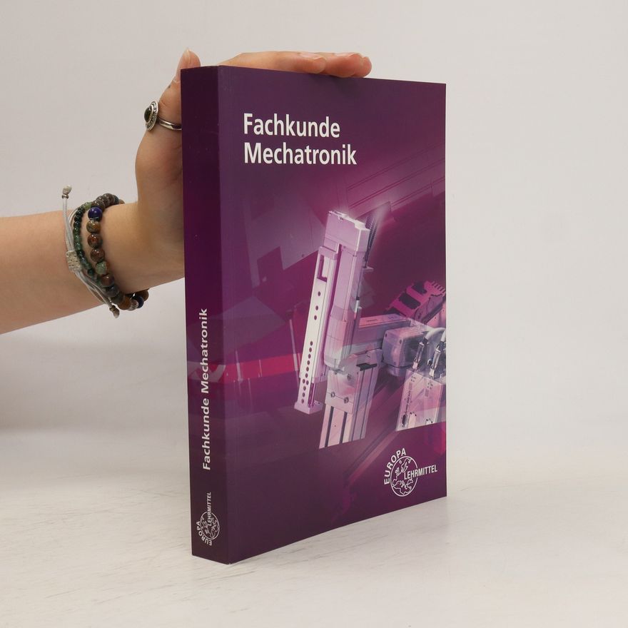 Kolektiv autorů Fachkunde Mechatronik