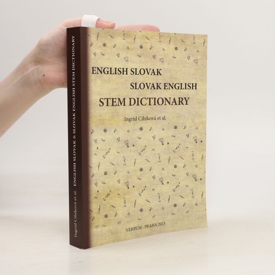 Ingrid Cíbiková English Slovak & Slovak English STEM dictionary
