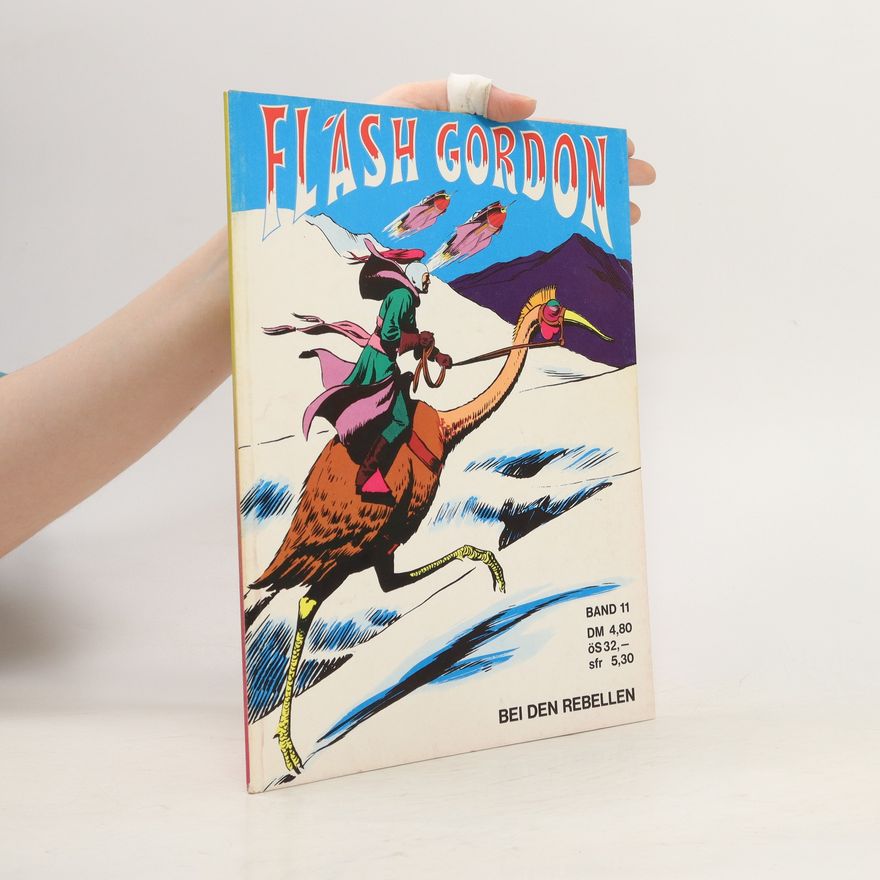 Alex Raymond Flash Gordon 11. Bei den Rebellen