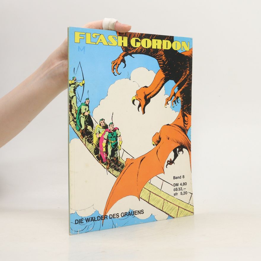 Alex Raymond Flash Gordon 8. Die Wälder des Grauens