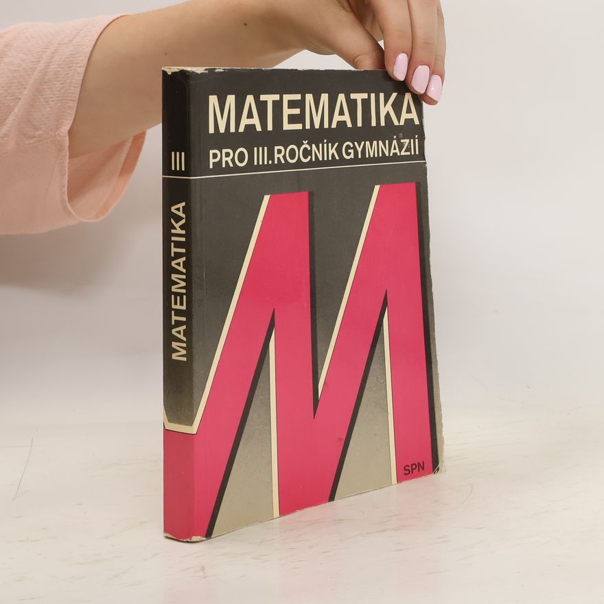 Jozef Smida Matematika pro III. ročník gymnázií. Posloupnosti a řady reálných čísel