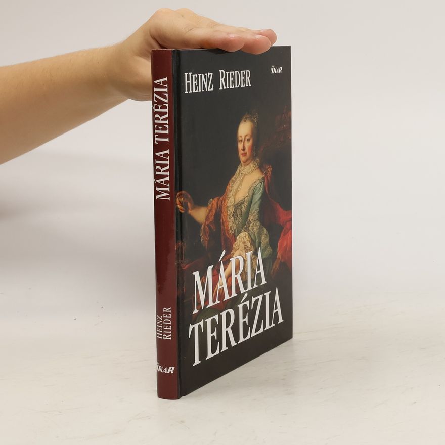 Heinz Rieder Mária Terézia