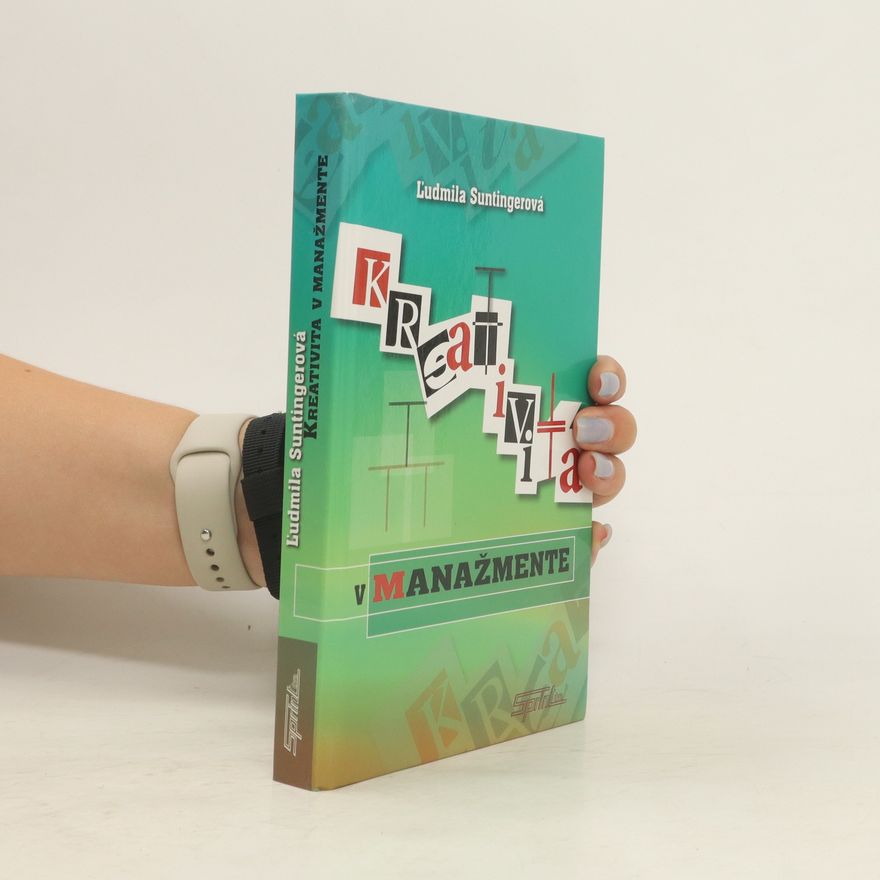 Ľudmila Suntingerová Kreativita v manažmente