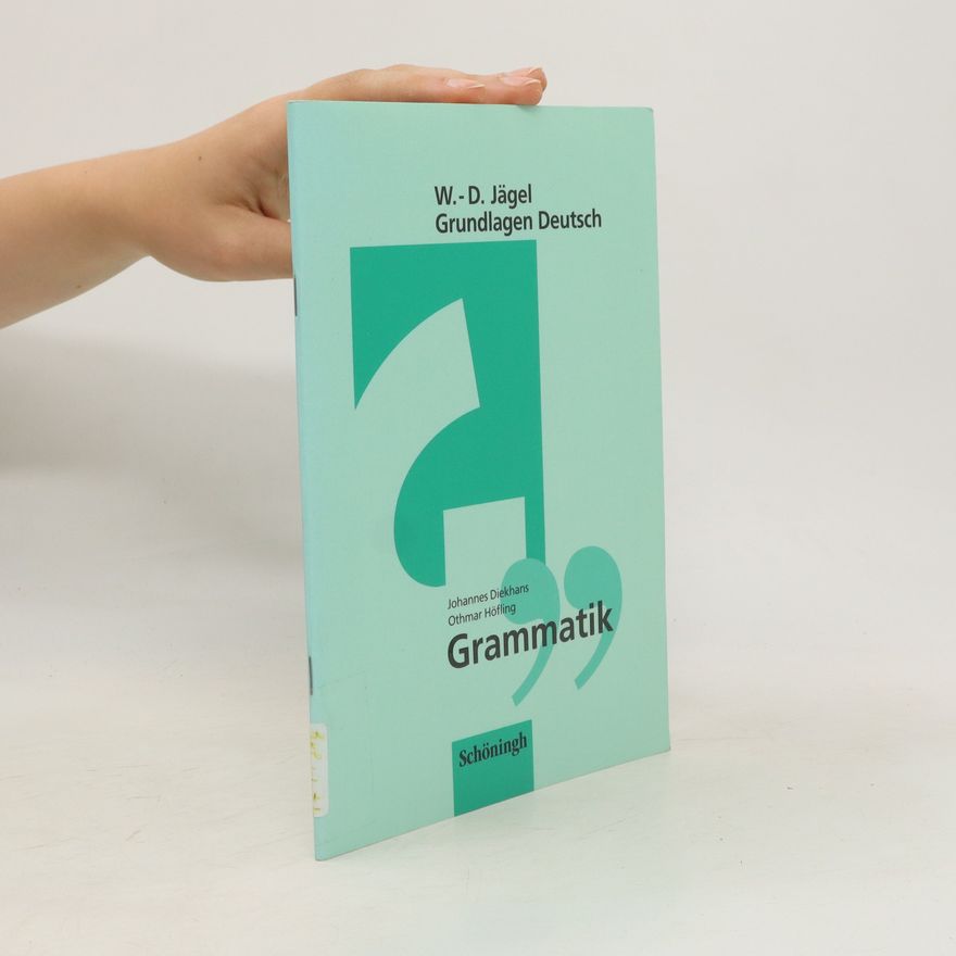 Othmar Höfling Grundlagen Deutsch: Grammatik.