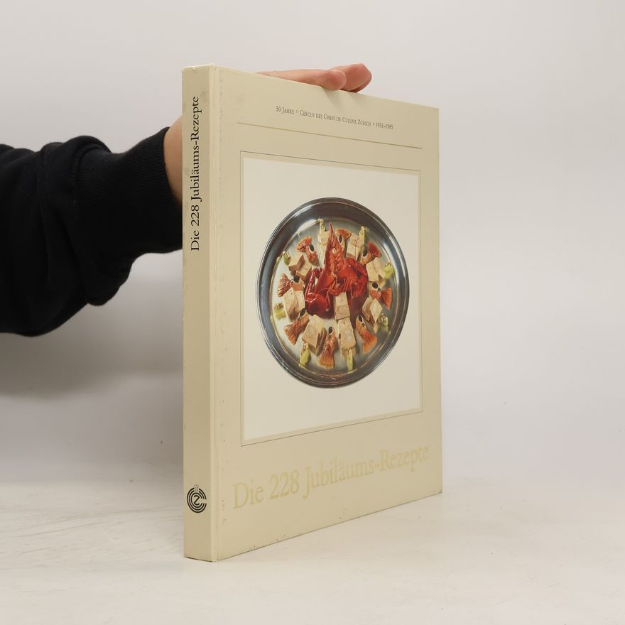 Kolektiv autorů Die 228 Jubiläums-Rezepte