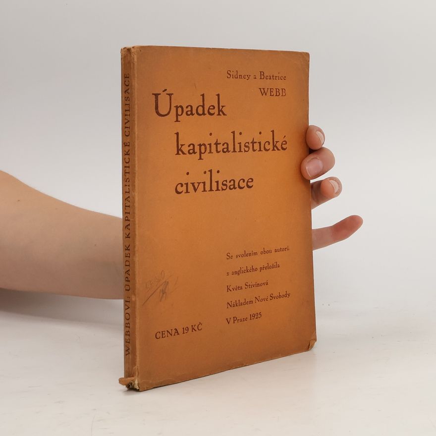 Beatrice Webbová Úpadek kapitalistické civilisace