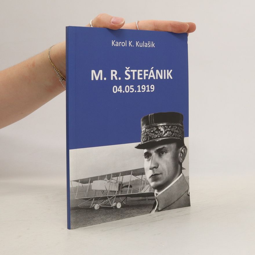 Karol Koloman Kulašik M. R. Štefánik 04.05.1919