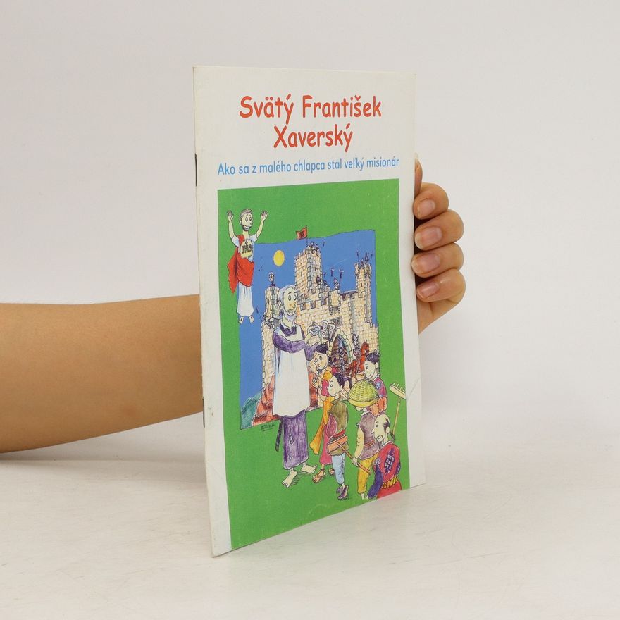 Kolektiv autorů Svätý František Xaverský