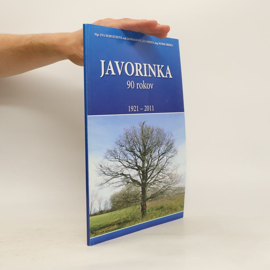 Kolektiv autorů Javorinka 90 rokov 1921-2011