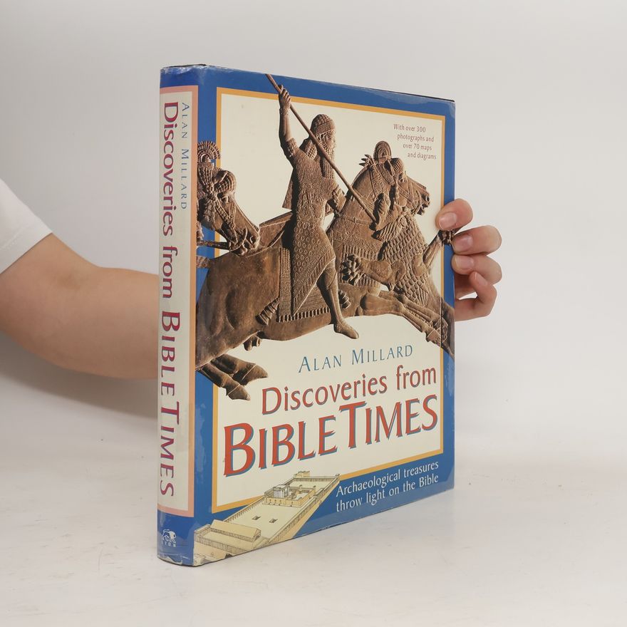A. R. Millard Discoveries from Bible Times