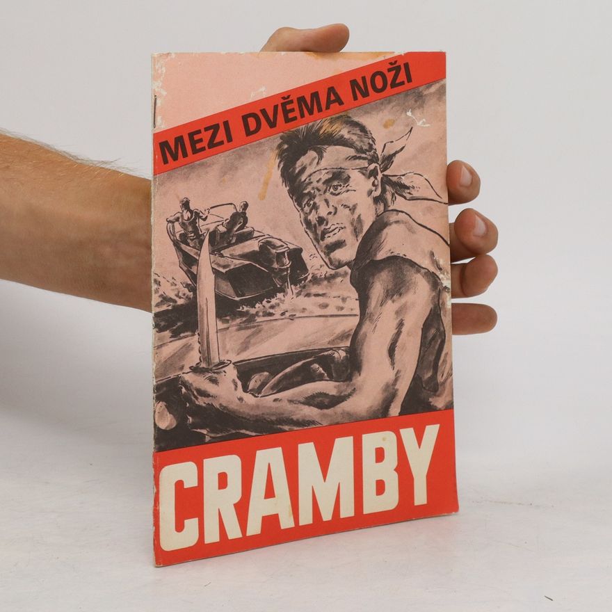 John Wildmer Cramby. Mezi dvěma noži