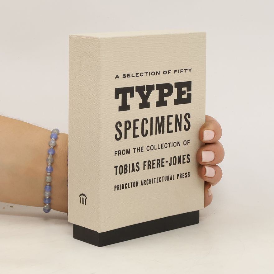 Tobias Frere-Jones Fifty Type Specimens
