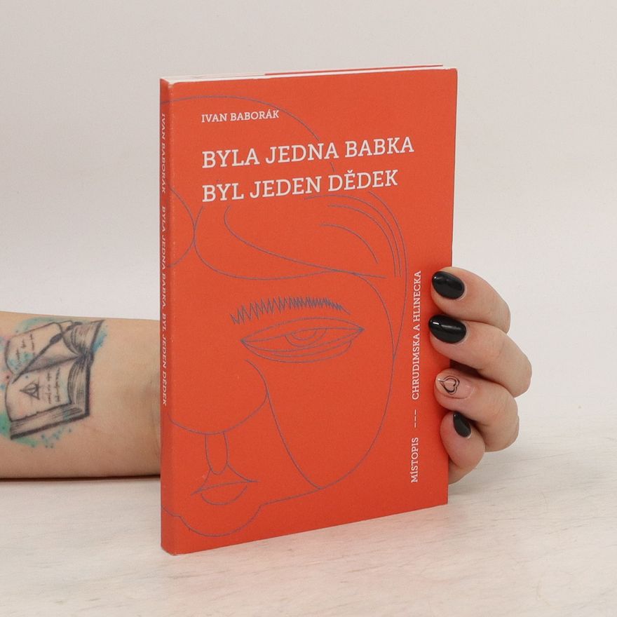 Ivan Baborák Byla jedna babka, byl jeden dědek