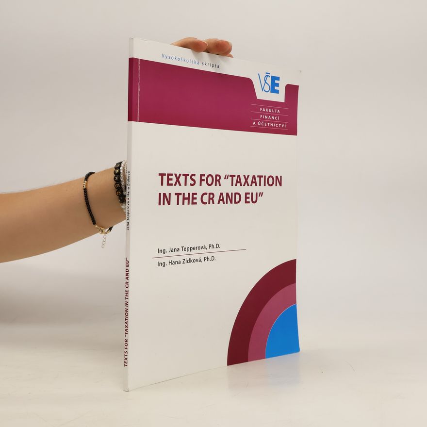 Jana Tepperová Texts for "Taxation in the CR and EU"