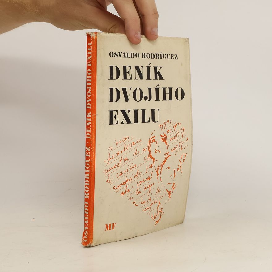 Osvaldo Rodríguez Deník dvojího exilu