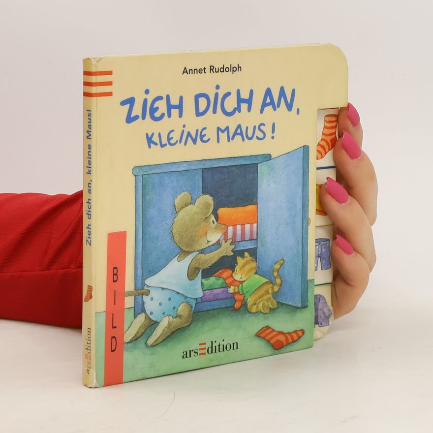 Annet Rudolph Zieh dich an, kleine Maus!