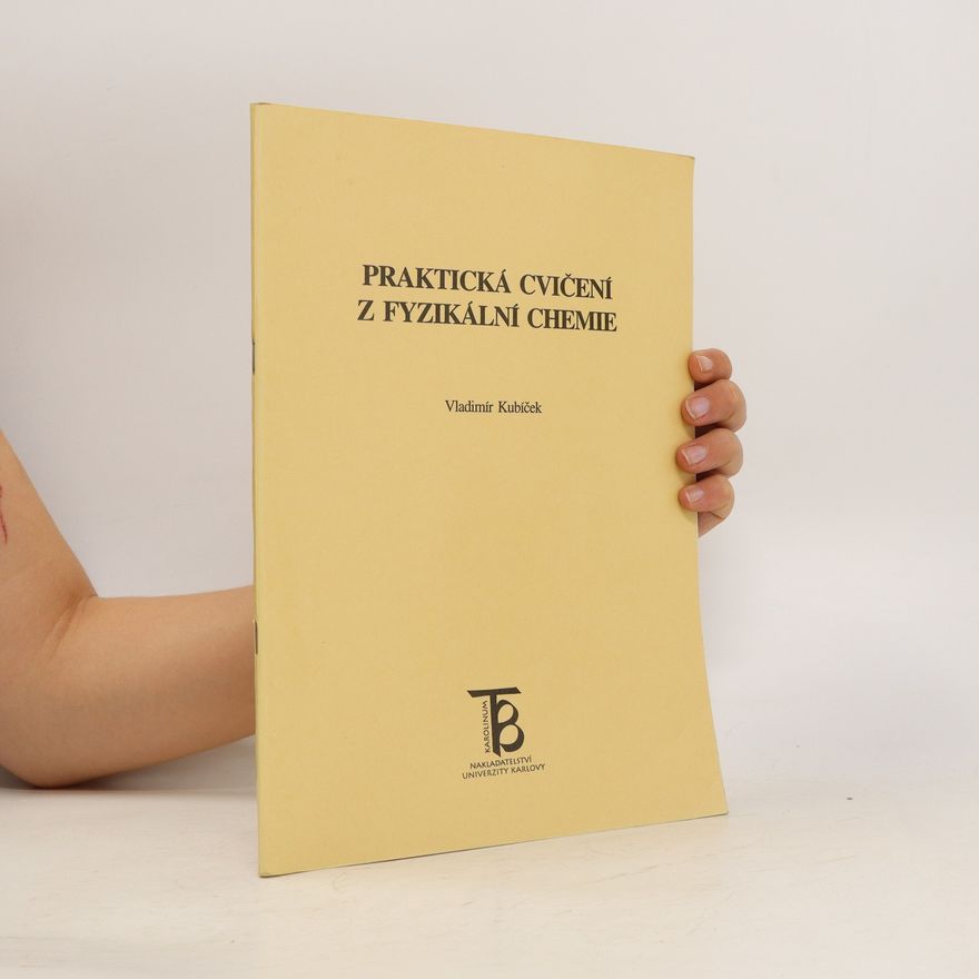 Vladimír Kubíček Prakrická cvičení z fyzikální chemie
