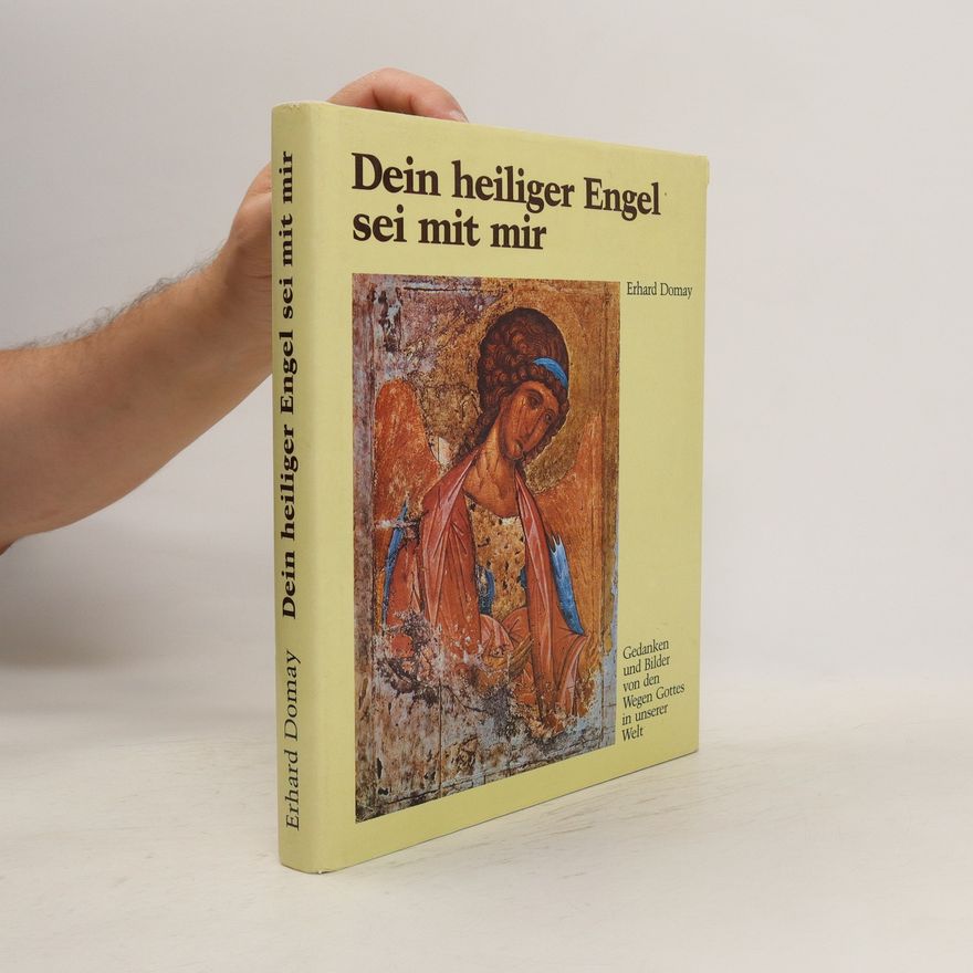 Erhard Domay Dein heiliger Engel sei mit mir