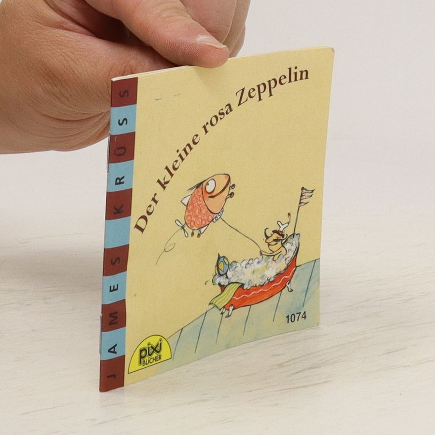 James Krüss Der kleine rosa Zeppelin