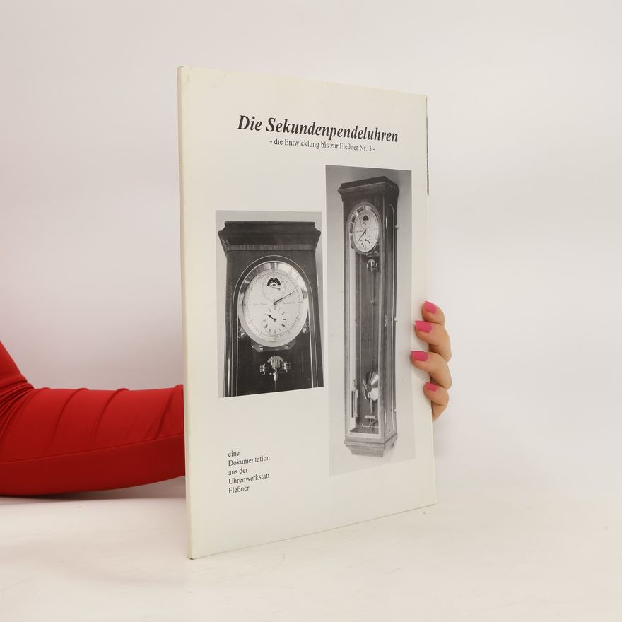 Ihno Fleßner Die Sekundenpendeluhren