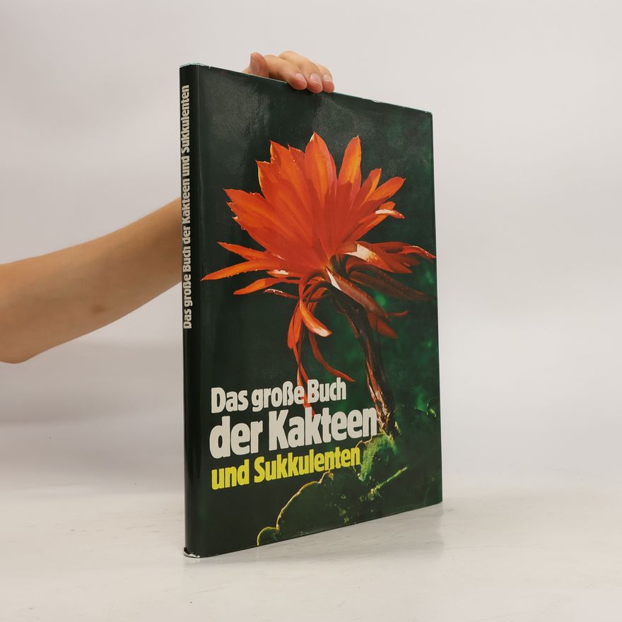 Autorenkollektiv Das grosse Buch der Kakteen und Sukkulenten