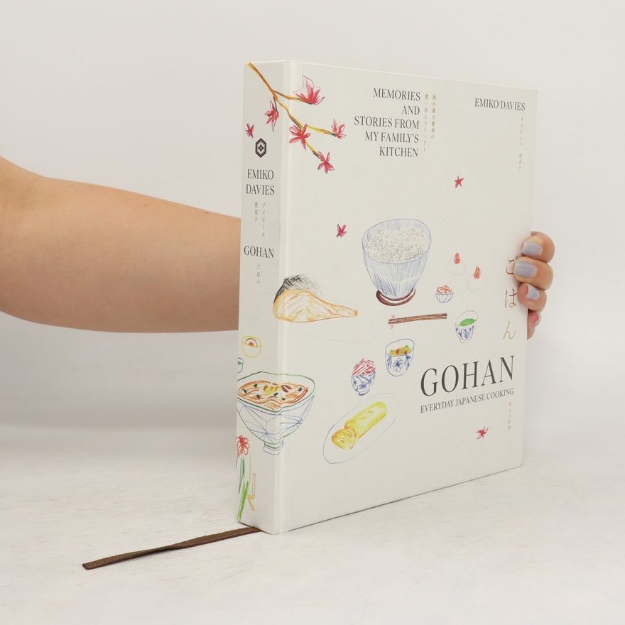 Emiko Davies Gohan: Everyday Japanese Cooking
