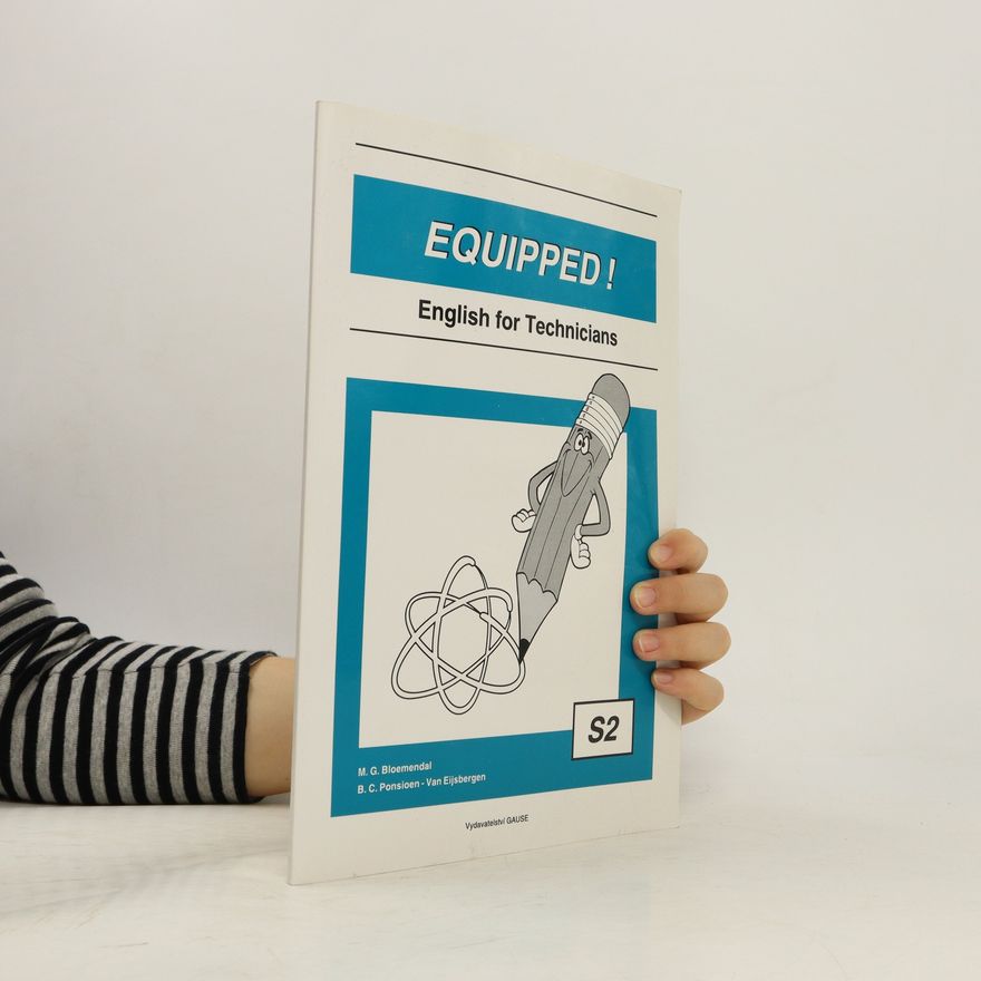 B C PonsioenVan Eijsbergen Equipped! English for technicians. S2