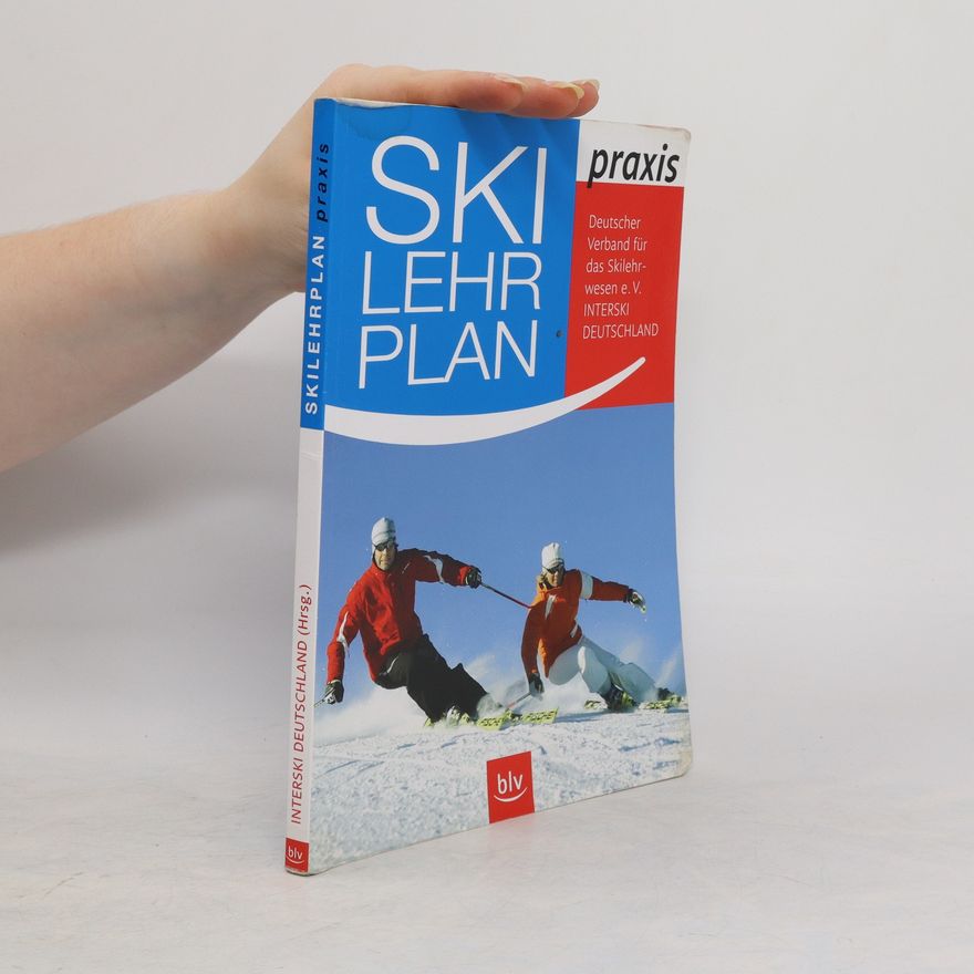Autorenkollektiv Ski-Lehrplan Praxis