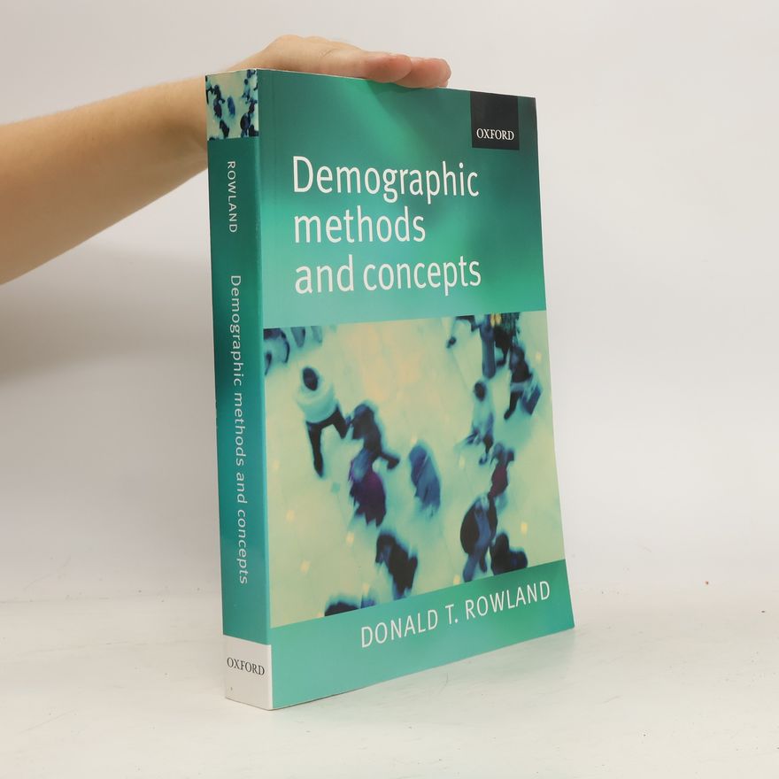 Donald T. Rowland Demographic Methods and Concepts