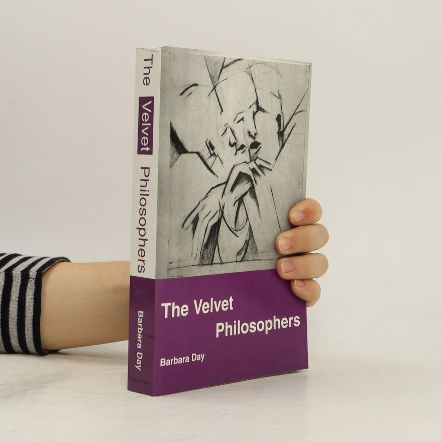 Barbara Day The Velvet Philosophers