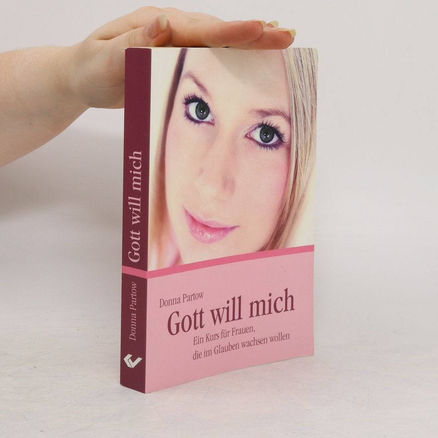 Donna Partow Gott will mich