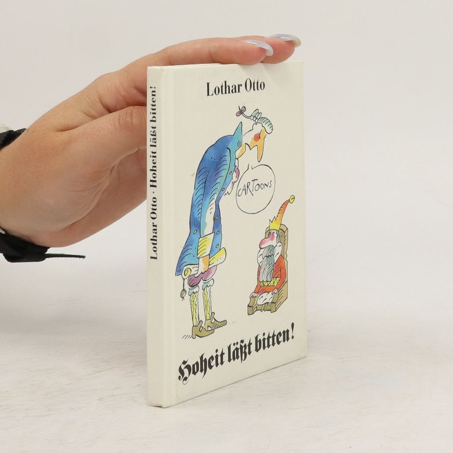 Lothar Otto Hoheit läßt bitten!