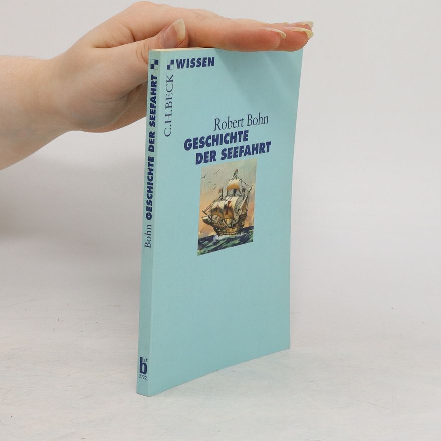 Robert Bohn Geschichte der Seefahrt