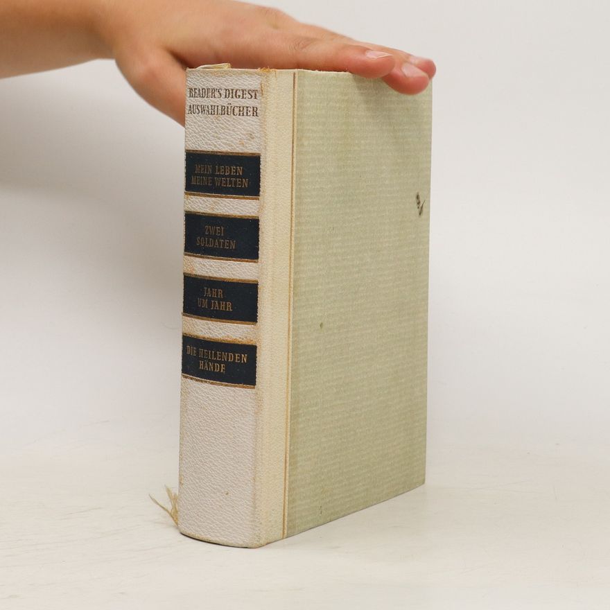 Pearl S. Buck Reader's Digest Auswahlbücher. Mein Leben - Meine Welten. Zwei Soldaten. Jahr um Jahr. Die Heilenden Hände