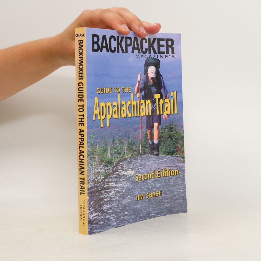 Jim Chase Backpacker Magazine's Guide to the Appalachian Trail