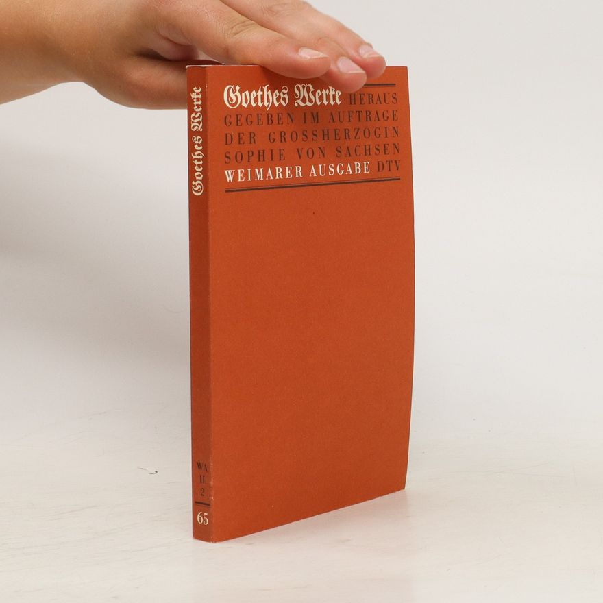 Johann Wolfgang von Goethe Goethes Werke 65