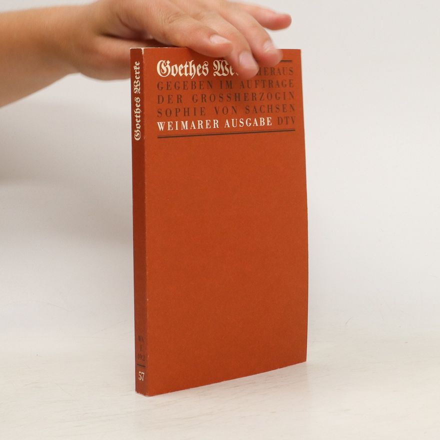 Johann Wolfgang von Goethe Goethes Werke 57