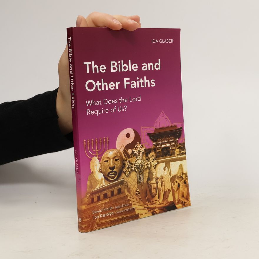 Ida Glaser The Bible and Other Faiths