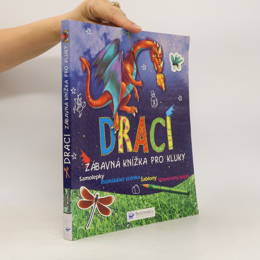 Andrea Pinnington Draci - Zábavná knížka pro kluky