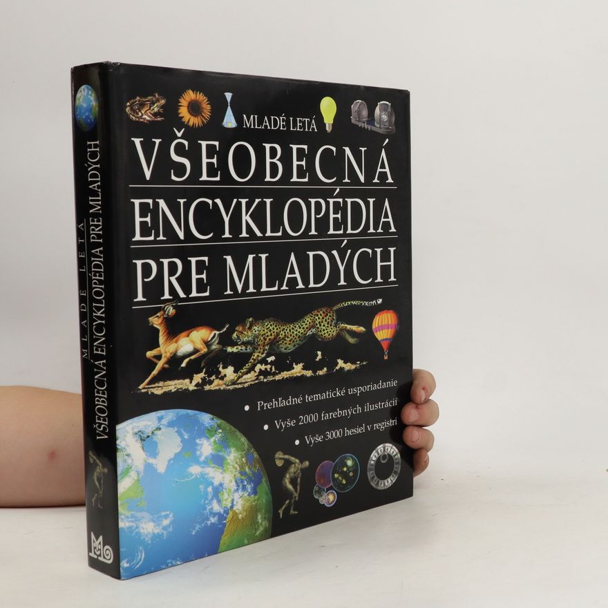 Kolektív autorov Všeobecná encyklopédia pre mladých