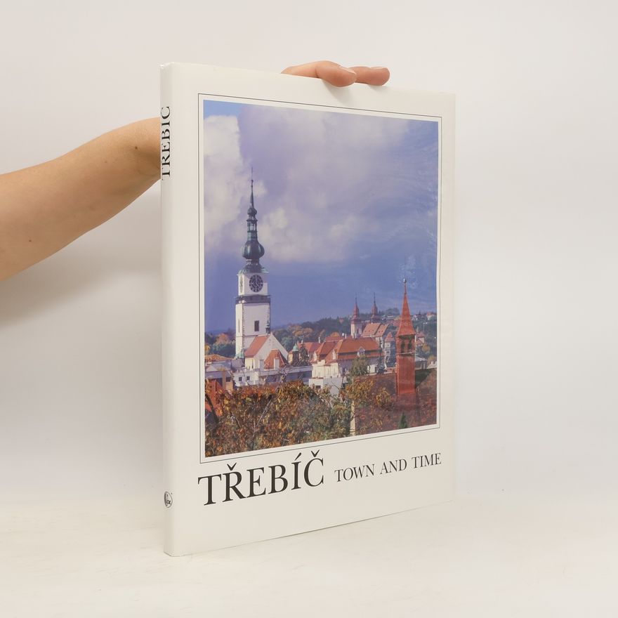 Autorenkollektiv Třebíč. Town and Time